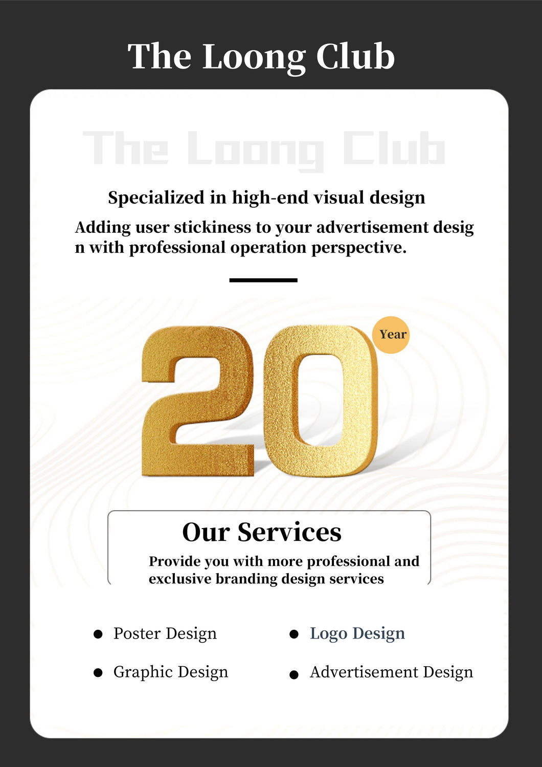 The Loong Club print ad poster design and production, modeling agency product design, logo design, advertising campaign graphics design and production